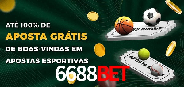 6688bet Ate 100% de Aposta Gratis